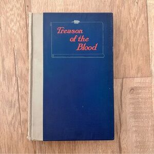 SUPER RARE 1911 HC Book Treason of the Blood By Estelle Hempstead Manning-Brewer